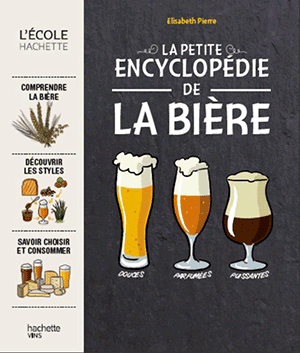 Encyclopédie de la Bière - Hachette - Elisabeth Pierre