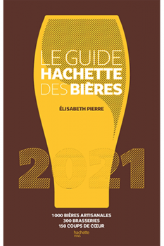 Le Guide Hachette des Bières 2021 Elisabeth Pierre